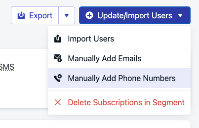 The **Update/Import Users** button drop-down menu showing the **Manually Add Phone Numbers** option highlighted