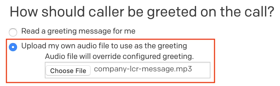 lcr-upload-audio-file.png Upload your own audio message