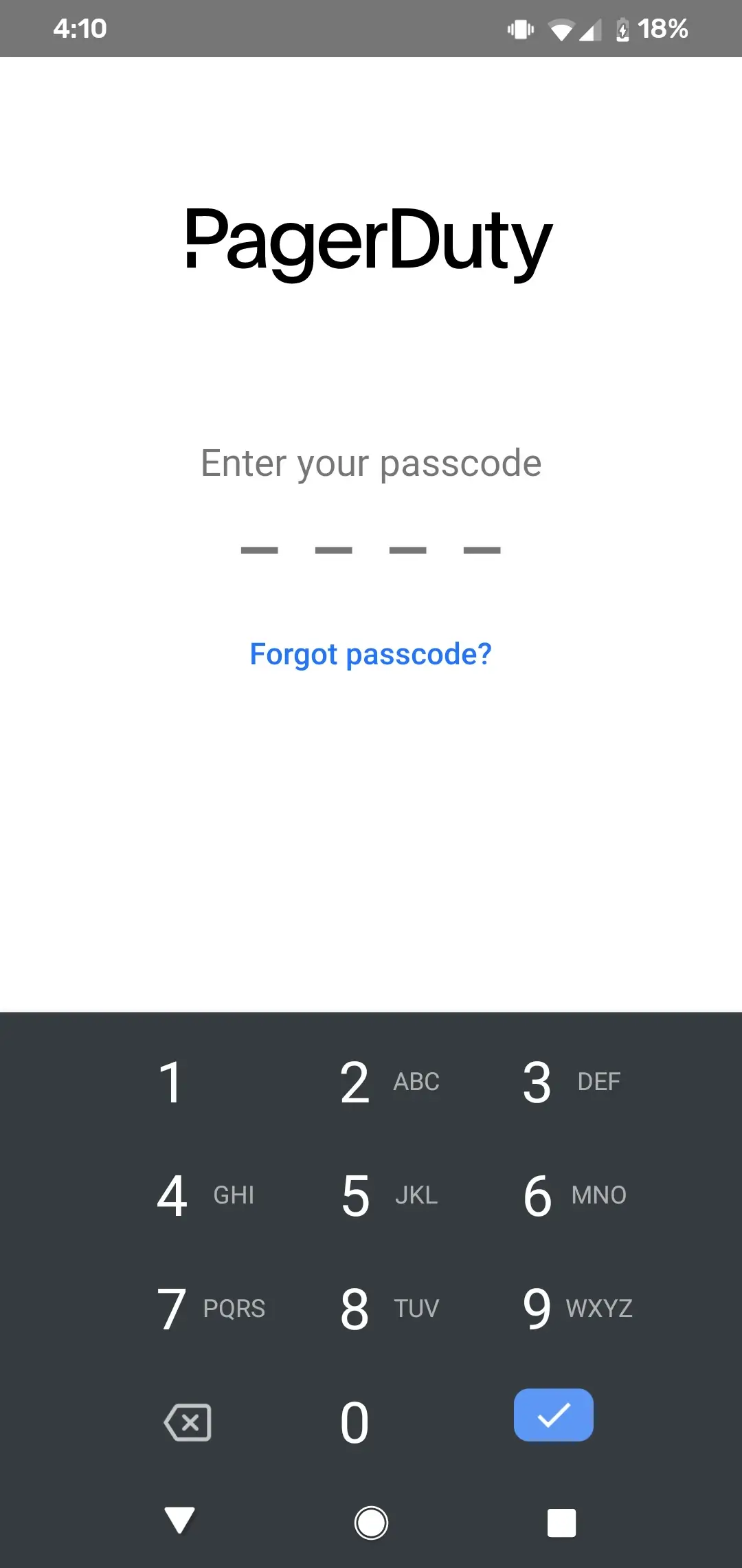 Login passcode A screenshot of the PagerDuty mobile app showing a prompt to enter a PIN